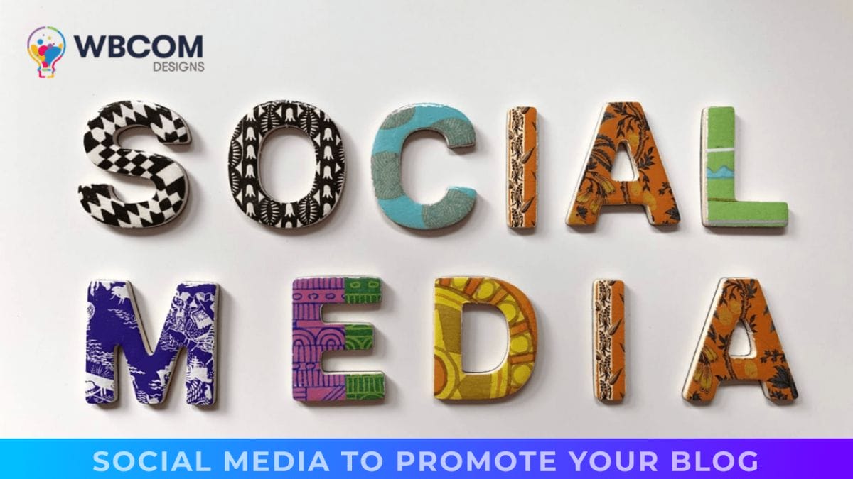 Social Media to Promote Your Blog